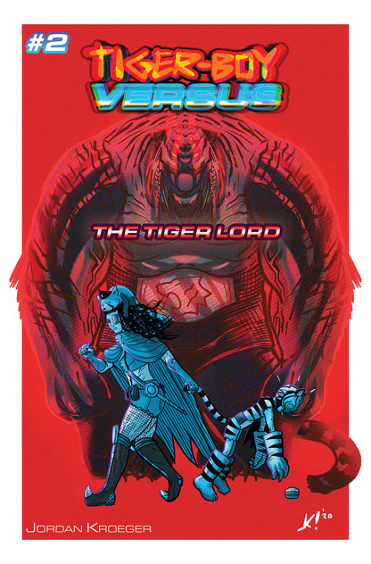 TIGER BOY VERSUS #2: Tiger Boy Versus The Tiger Lord